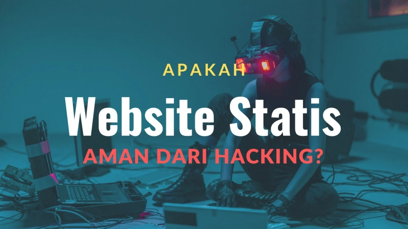 Yakin Website Statis Aman Dari Hacking?